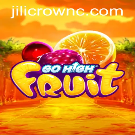Exploring the Exciting World of GoHighFruit: JILI CROWN