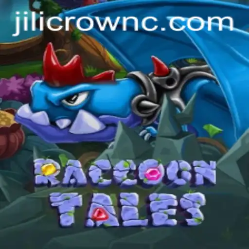 Exploring RaccoonTales: A New Adventure in the World of JILI CROWN
