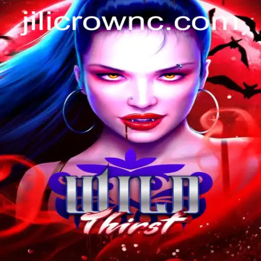 Exploring the Adventure and Strategy of WildThirst: A Journey with JILI CROWN